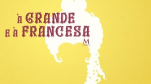 Read more about the article OML: À Grande e À Francesa