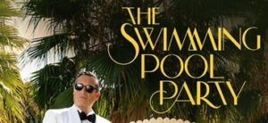 Read more about the article Teatro: The Swimming Pool Party