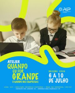 Read more about the article Colónia de Férias de Verão 2026 AIP: Quando eu for grande – O Mundo das Empresas